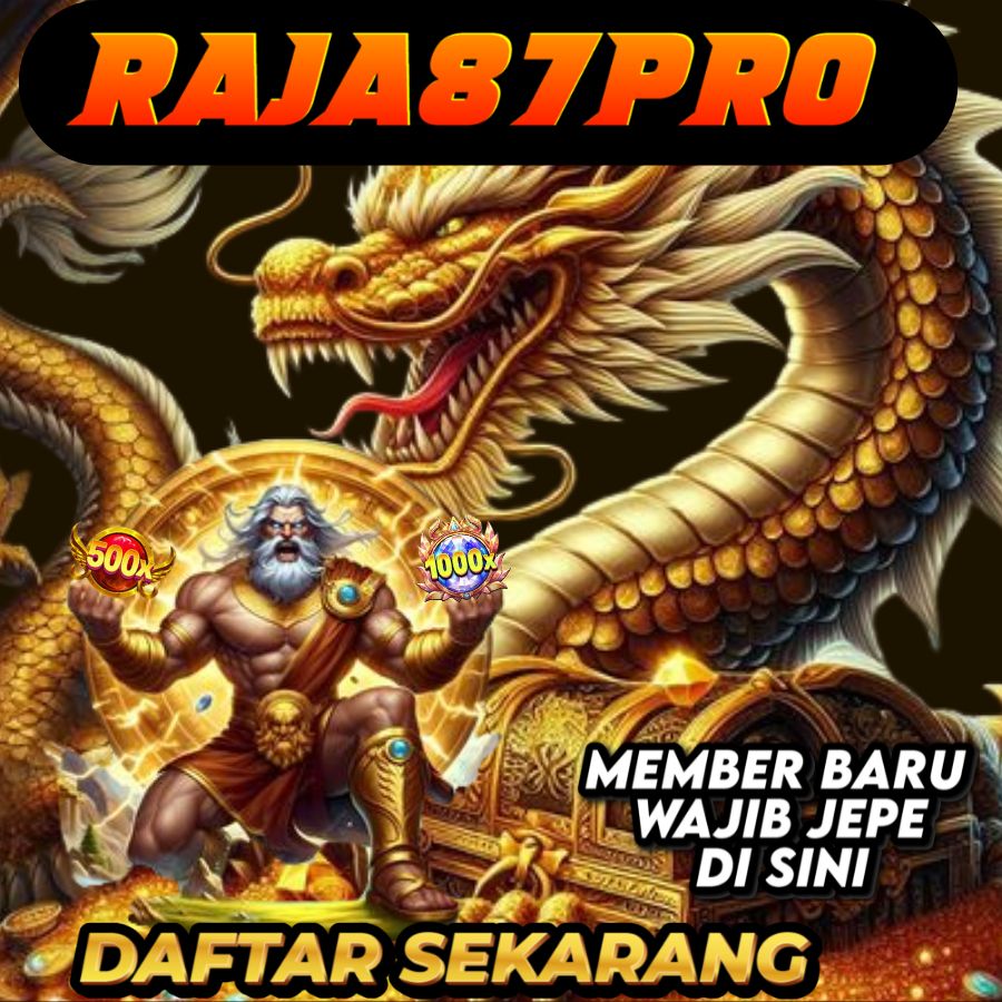 RAJA87PRO Situs Raja Jackpot, Bonus Gacor Setiap Hari! 